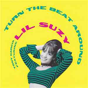 Tony Garcia Featuring Lil Suzy - Turn The Beat Around