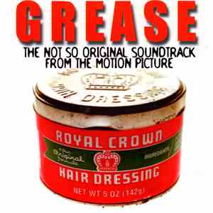 Various - Grease: The Not So Original Soundtrack From The Motion Picture
