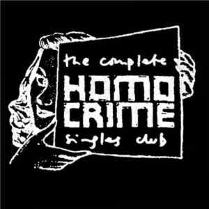 Various - The Complete Homocrime Singles Club