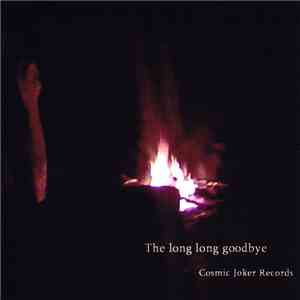 Various - The Long Long Goodbye