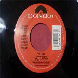 Willie Clayton - Tell Me / Never Too Late