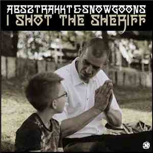 Absztrakkt & Snowgoons - I Shot The Sheriff