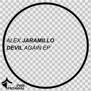 Alex Jaramillo - Devil Again EP
