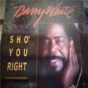 Barry White - Sho' You Right
