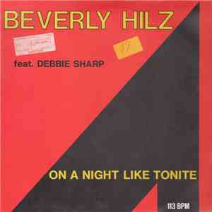 Beverly Hilz - On A Night Like Tonite