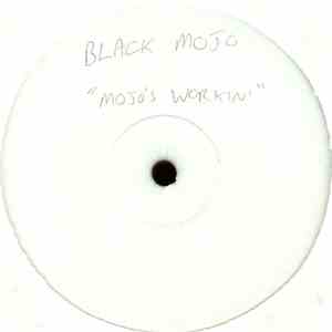 Black Mojo - Mojo's Workin'