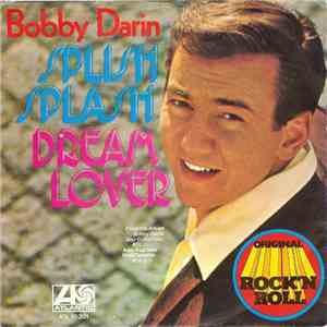 Bobby Darin - Splish Splash / Dream Lover