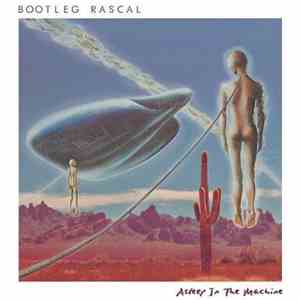 Bootleg Rascal - Asleep In The Machine