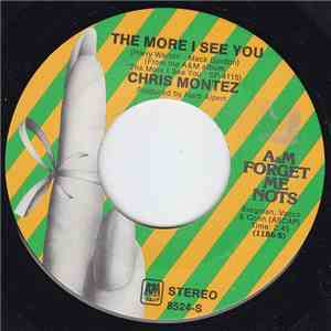 Chris Montez - The More I See You / There Will Never Be Another You