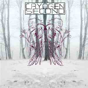Cryogen Second - Rust And Remain