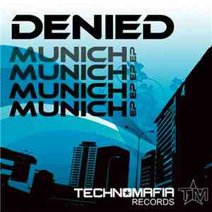 Denied  - Munich Ep