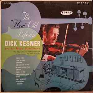 Dick Kesner, His Magic Stradivarius And Orchestra - The 