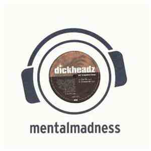 Dickheadz - Wir Brauchen Bass