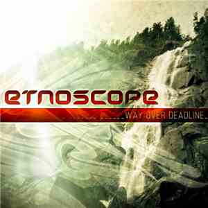 Etnoscope - Way Over Deadline