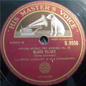 Illinois Jacquet & His Orchestra - Black Velvet / Hot Rod