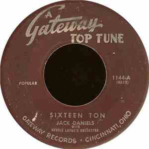 Jack Daniels / Art Rouse - Sixteen Tons / At My Front Door