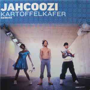 Jahcoozi - Kartoffelkäfer (Remixe)