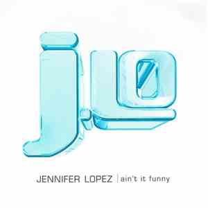 Jennifer Lopez - Ain't It Funny (Steve 'Silk' Hurley Mixes)