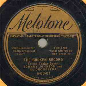Johnny Johnson And His Orchestra - The Broken Record / A Beautiful Lady In Blue