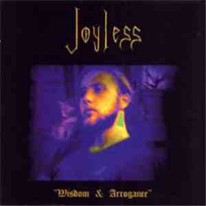 Joyless - Wisdom & Arrogance