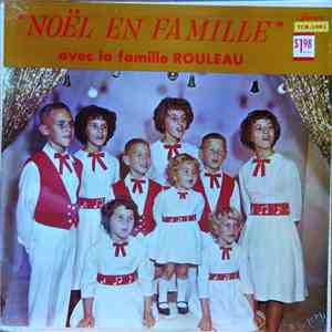 La Famille Rouleau - Noël En Famille