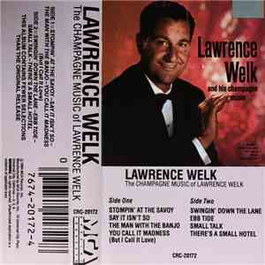 Lawrence Welk - The Champagne Music Of Lawrence Welk