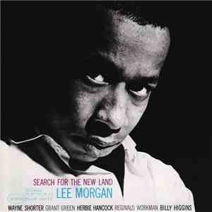 Lee Morgan - Search For The New Land