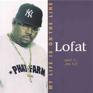 Lofat - My Life Is On The Line