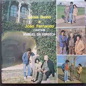 Luisa Basto, João Fernando - Cantam Manuel da Fonseca