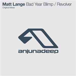 Matt Lange - Bad Year Blimp / Revolver