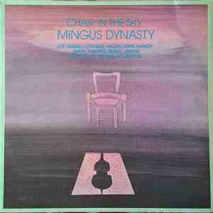 Mingus Dynasty, Joe Farrell, Charlie Haden, John Handy, Jimmy Knepper, Jimmy Owens, Don Pullen, Dannie Richmond - Chair In The Sky