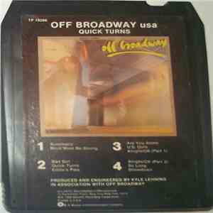 Off Broadway usa - Quick Turns