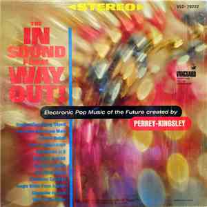 Perrey & Kingsley - The In Sound From Way Out!