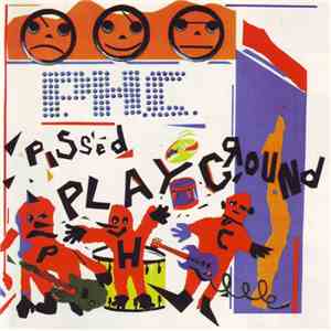 Pissed Happy Children - Pissed Playground