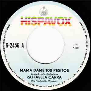 Raffaella Carrà - Mama Dame 100 Pesitos / Super Rumbas
