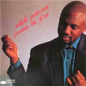 Ralph Peterson - Ralph Peterson Presents The Fo'tet