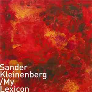 Sander Kleinenberg - My Lexicon / Storm / Rumble