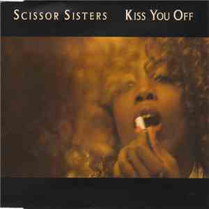 Scissor Sisters - Kiss You Off
