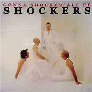 Shockers - Gonna Shockem'All EP