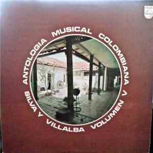 Silva Y Villalba - Antologia Musical Colombiana Volumen V