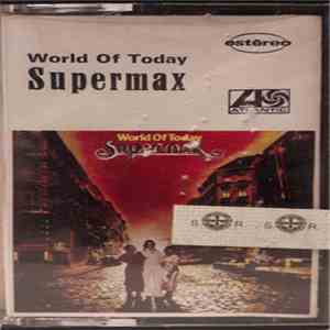 Supermax - World Of Today