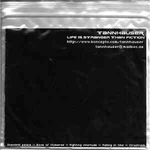 Tannhauser - Life Is Stranger Than Fiction