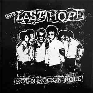 The Last Hope - Rot-N-Rock-N-Roll