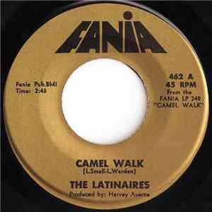 The Latinaires - Camel Walk / Ya Llegaron