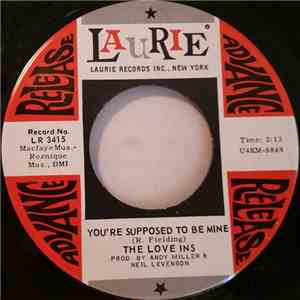 The Love Ins  - You're Supposed To Be Mine / It Was Yesterday (The Op Song)