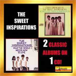 The Sweet Inspirations - Songs Of Faith & Inspiration/What The World Needs  ...