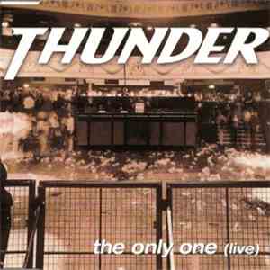 Thunder  - The Only One (Live)