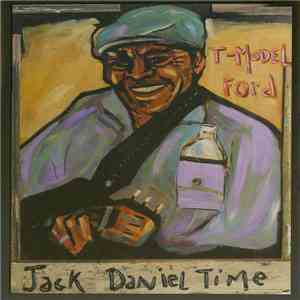 T-Model Ford - Jack Daniel Time