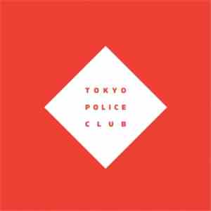 Tokyo Police Club - Champ