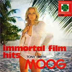 Tony Smith  - Immortal Film Hits In Moog